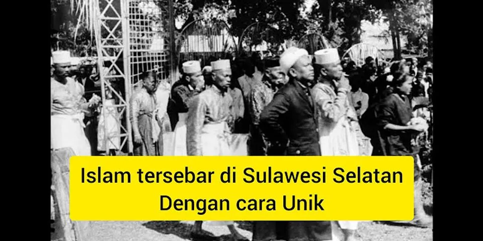 Deskripsikan tentang berdirinya kerajaan Islam pertama di Sulawesi
