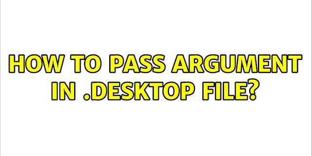 Desktop file Exec arguments