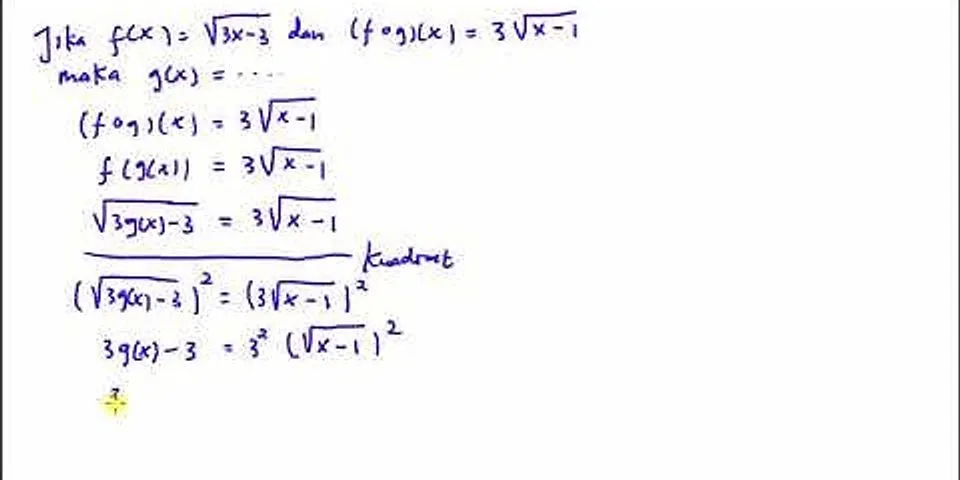 Diketahui fungsi f(x)=x-6 dan g(x 3x 2, maka bentuk aljabar dari f g(x) adalah)