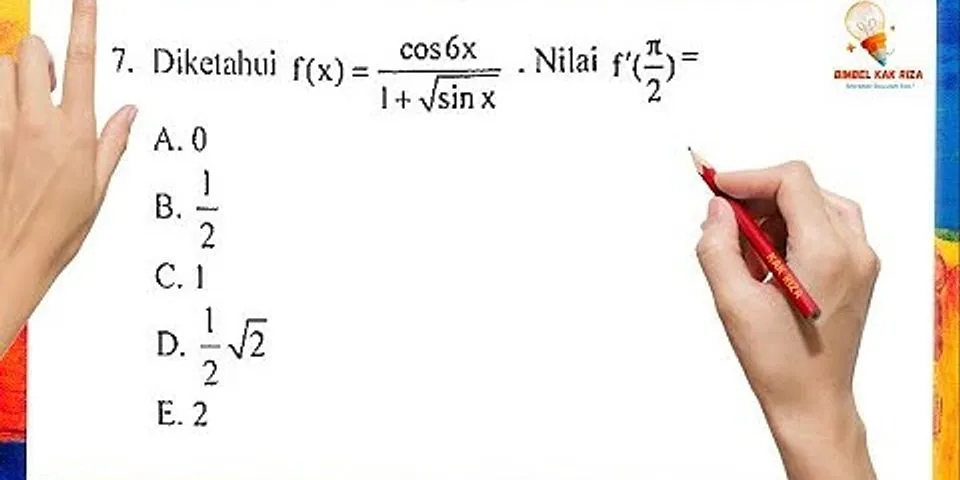 Diketahui f(x 1 3 sin 3x π untuk 0 < x < π fungsi f naik pada interval)