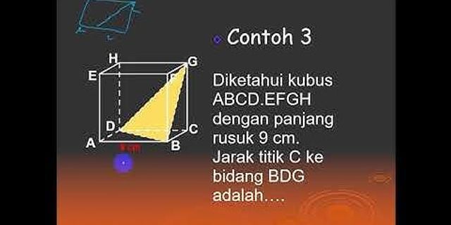 Diketahui kubus ABCD.EFGH maka Jarak titik A ke bidang cd hg dapat dinyatakan sebagai ruas garis