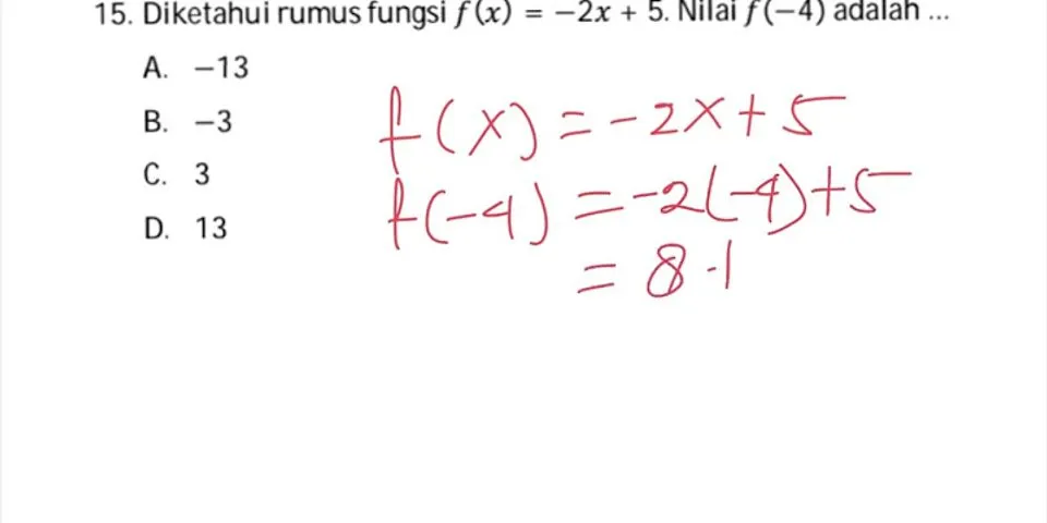 Diketahui rumus fungsi f(x 6 nilai dari f(5 f 4 adalah))
