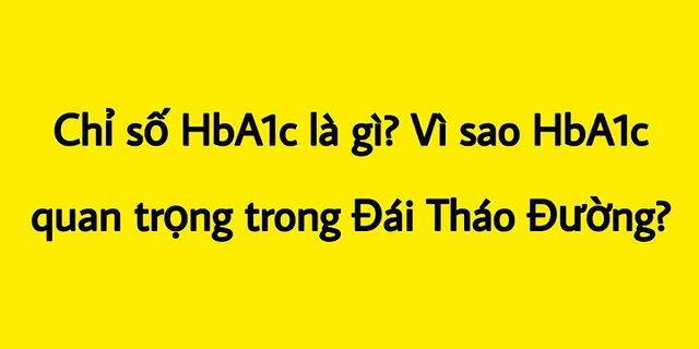 Định lượng hba1c là gì
