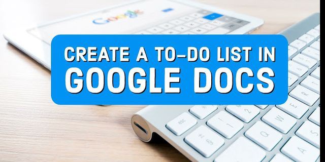 Does Google Docs have a To Do list?