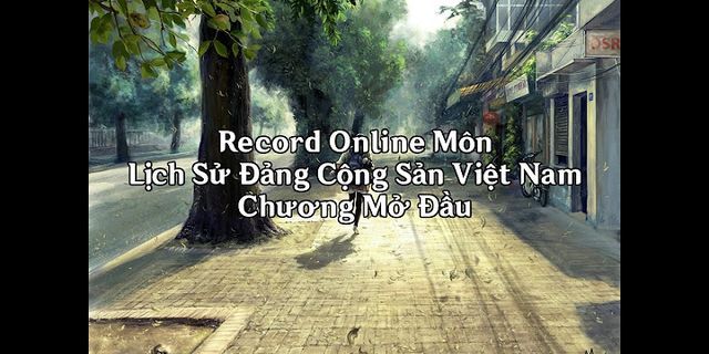 Đối tượng nghiên cứu môn học lịch sử Đảng Cộng sản Việt Nam la