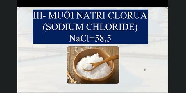 Dung dịch muối ăn NaCl là chất dẫn điện vì