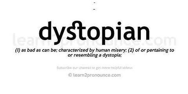 Dystopian meaning pronunciation