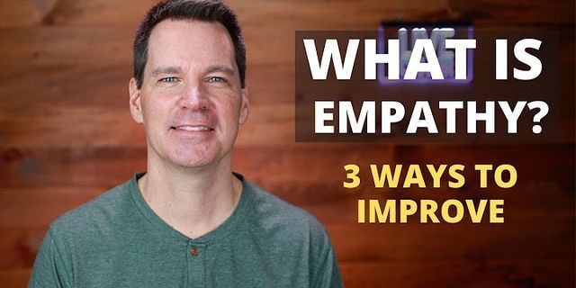 Empathize nghĩa là gì