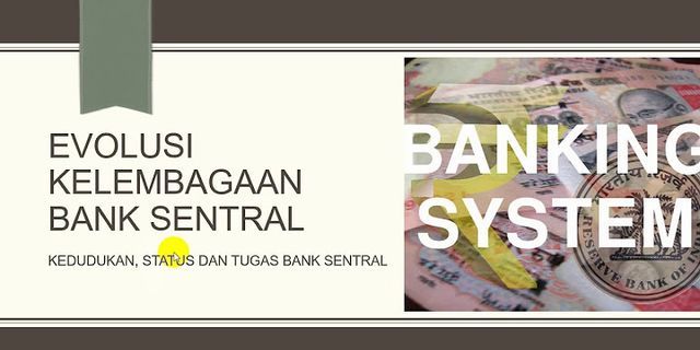 Fungsi bank sentral sebagai bank sirkulasi