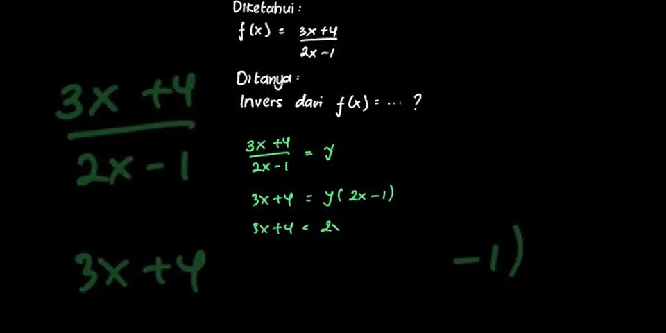 Fungsi f : RR didefinisikan dengan f(x Invers dari f(x) adalah f^(-1(x)))