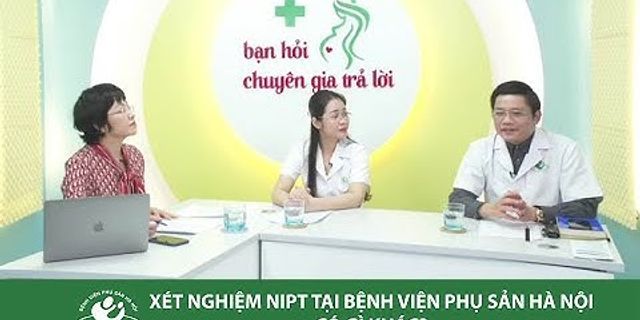 Giá xét nghiệm NIPT ở Bệnh viện Phụ sản Trung ương