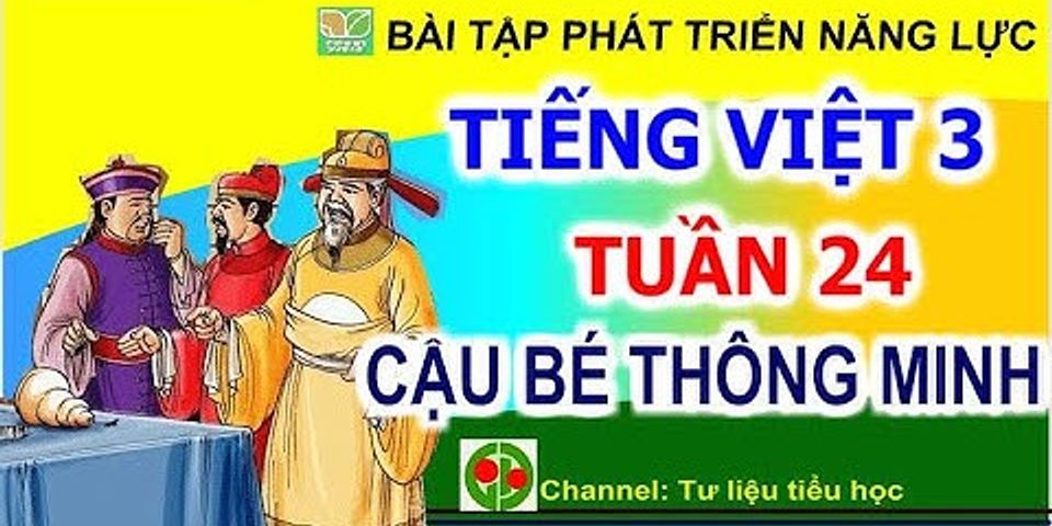 Giải Bài tập phát triển Năng lực Môn Tiếng Việt Lớp 3 Tuần 4