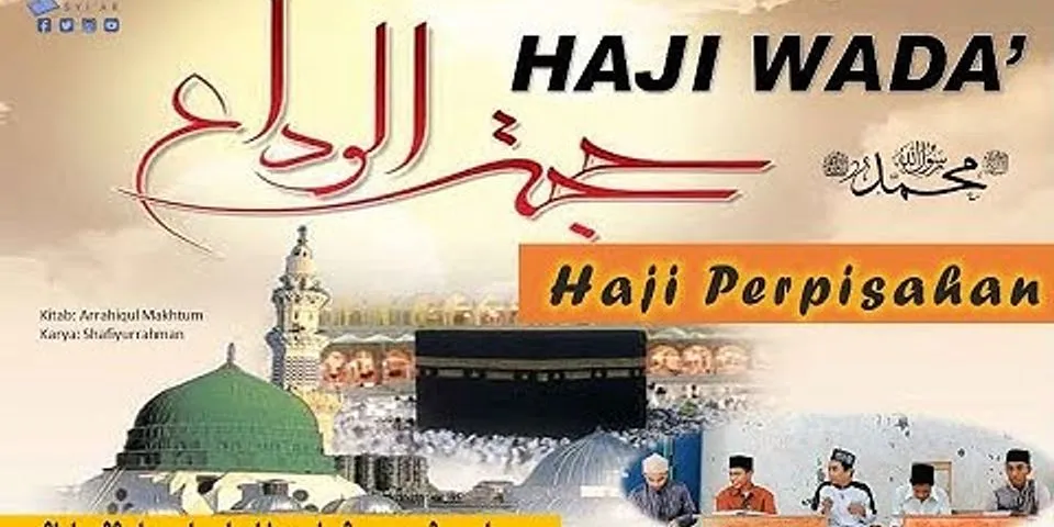 Haji Wada adalah ibadah haji yang dilaksanakan oleh