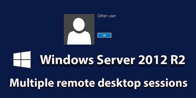 How many users can Remote Desktop 2012?