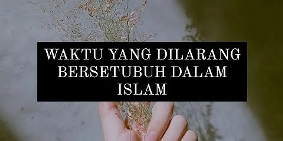 Hubungan mahram dalam Islam dijelaskan secara detail dalam al-Quran surah