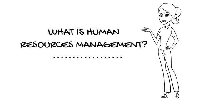 Human Resource Management là gì