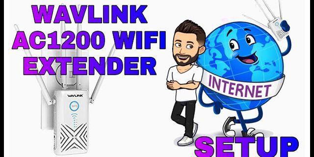 Hướng dẫn cài đặt bộ thu phát wifi Wavlink