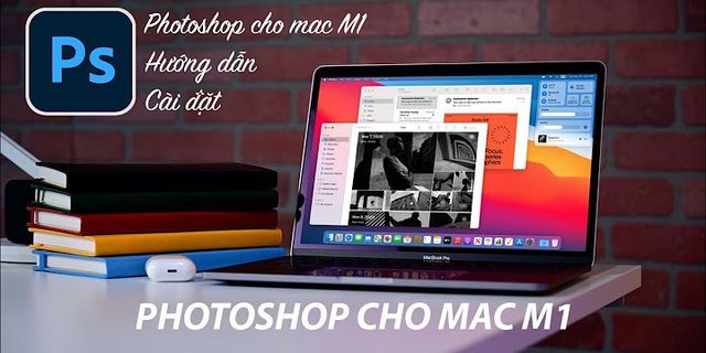 Hướng dẫn cài Photoshop 2022 trên MacBook M1
