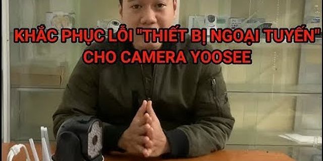 Hướng dẫn hack camera yoosee