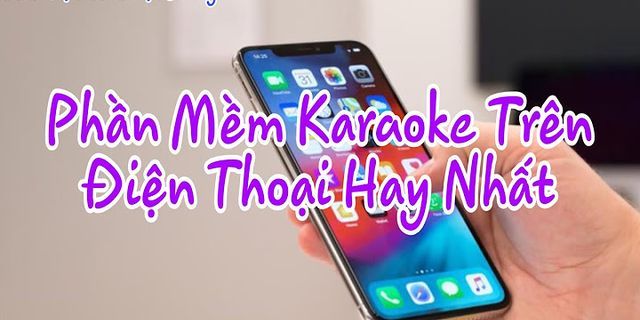 Hướng dẫn karaoke trên điện thoại