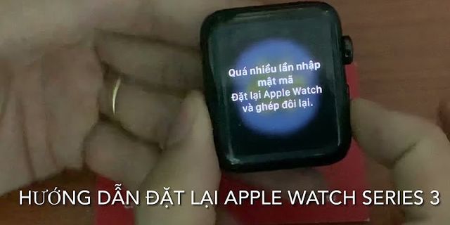 Hướng dẫn reset apple watch