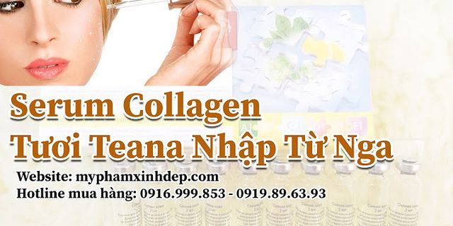 Hướng dẫn sử dụng collagen teana