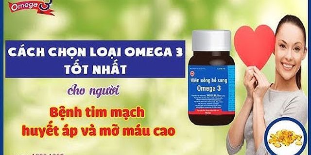 Huyết áp thấp có nên uống omega 3