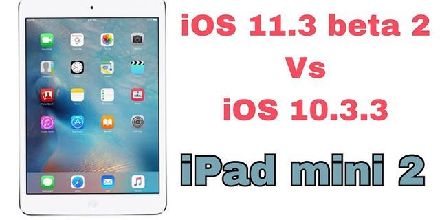 IOS tốt nhất cho iPad mini 2