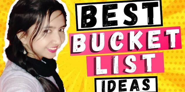 Is making a bucket list a good idea?