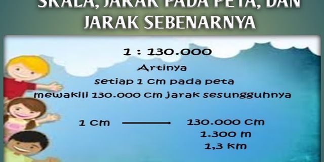 Jarak sebenarnya Bandung ke Semarang adalah 220 km jika jarak pada pada peta 5 cm, berapa skala peta