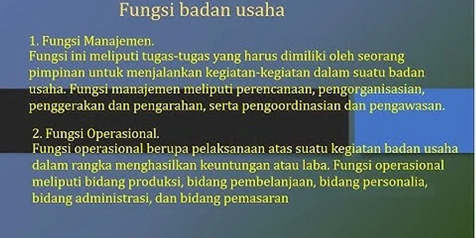 Jelaskan Dengan Contoh Pengertian Perusahaan Badan Usaha Dan Industri