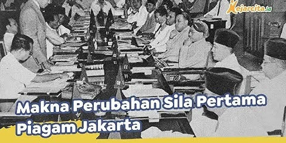Jelaskan hubungan Piagam Jakarta dan dengan pembukaan UUD 1945