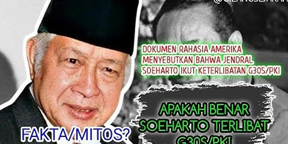Jelaskan keterlibatan Soeharto dan Amerika dalam peristiwa G30S