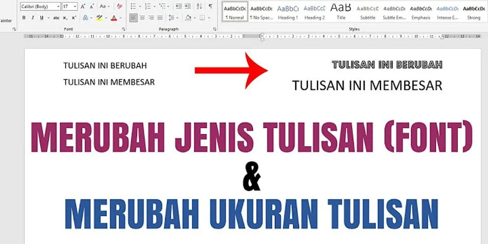 Jelaskan langkah-langkah Mengatur jenis font dan ukuran font