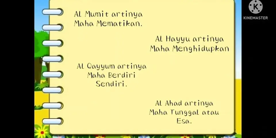 Jelaskan makna dari al mumit al Hayyu al qayyum dan al ahad
