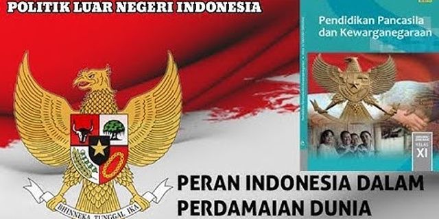 Jelaskan makna Indonesia menjalin hubungan internasional merupakan wujud pengamalan Pancasila