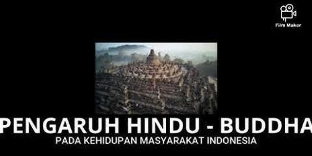 Jelaskan pengaruh Hindu-budha di bidang apa saja terhadap kehidupan masyarakat Indonesia?