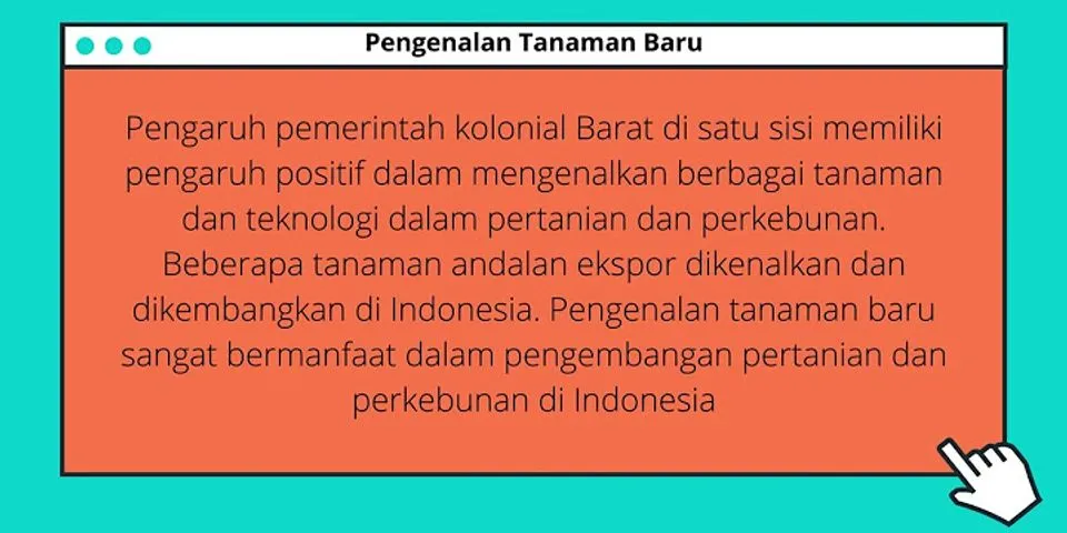 Jelaskan salah satu perubahan masyarakat Indonesia pada masa penjajahan kolonial