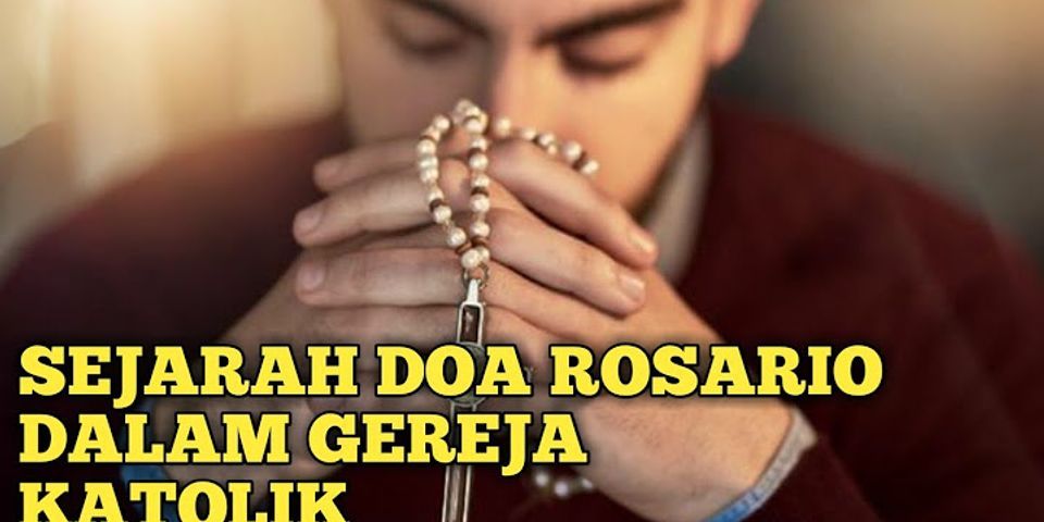 Susunan doa rosario katolik lengkap 2020