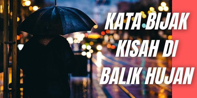 kata kata mutiara tentang hujan dalam bahasa inggris dan artinya