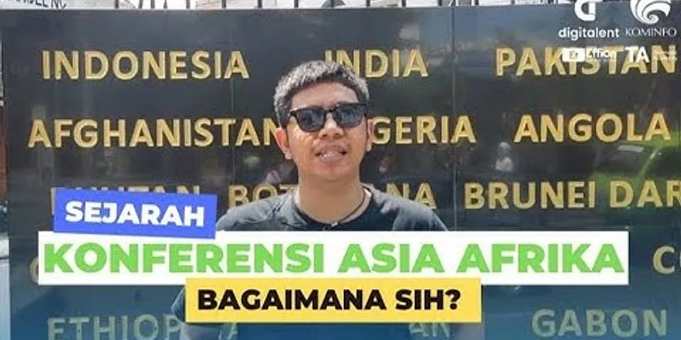 Kenapa Indonesia menjadi pelopor dilaksanakannya Konferensi Asia Afrika