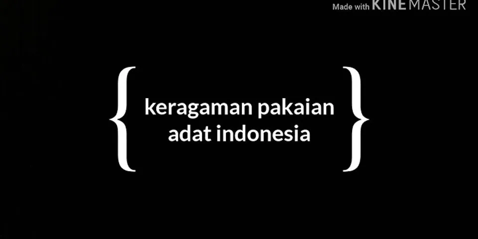 Keragaman budaya yang ada di Indonesia harus kita maknai sebagai