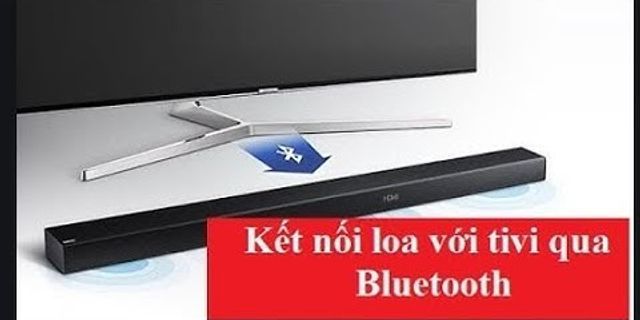 Kết nối laptop với tivi Samsung qua Bluetooth