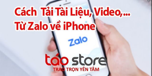 Khi tải video về iphone lưu ở đâu