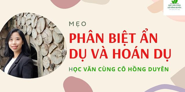 Làn thu thủy nét xuân sơn dùng biện pháp tú từ ẩn dụ hay hoán dụ vì sao