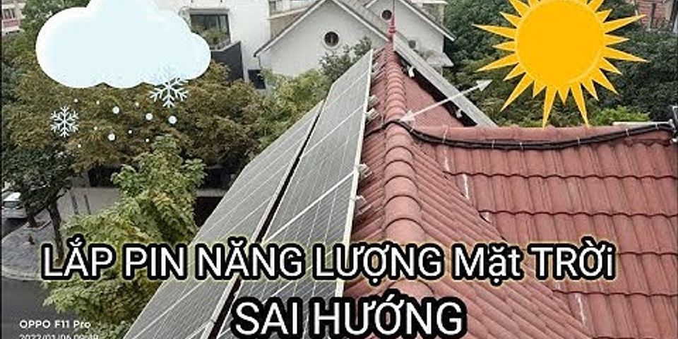 Lắp pin năng lượng mặt trời hướng nào tốt nhất