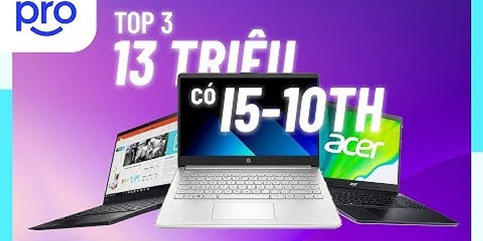 Laptop i5 giá rẻ 2022