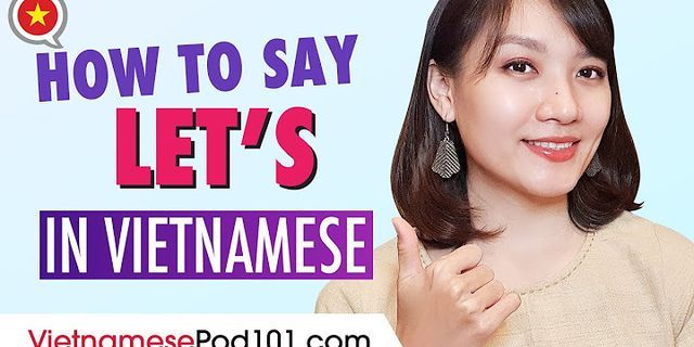 Lets go dịch ra Tiếng Việt là gì