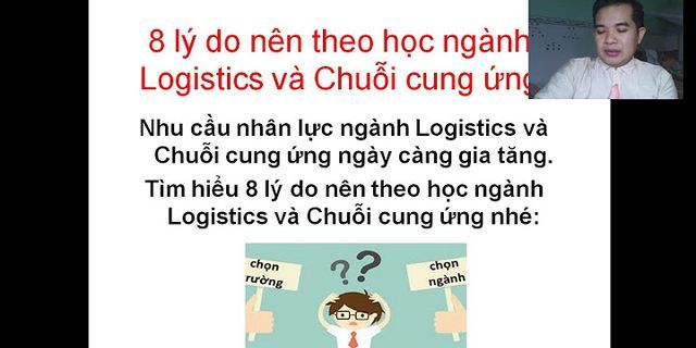 Logistics và quản lý chuỗi cung ứng có nên học