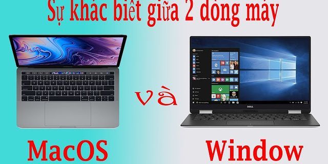 MacBook và laptop cài nào tốt hơn